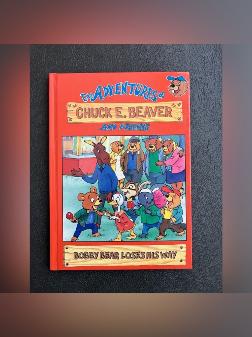 Vintage The Adventures of Chuck E. Beaver And Friends Hardcover Book 1988 Kids